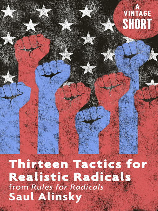 Title details for Thirteen Tactics for Realistic Radicals by Saul Alinsky - Available